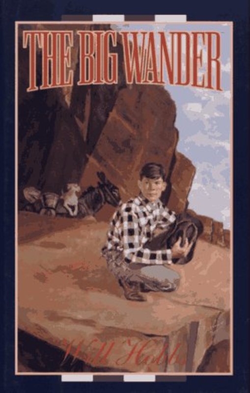 Book cover for "The Big Wander" by Will Hobbs