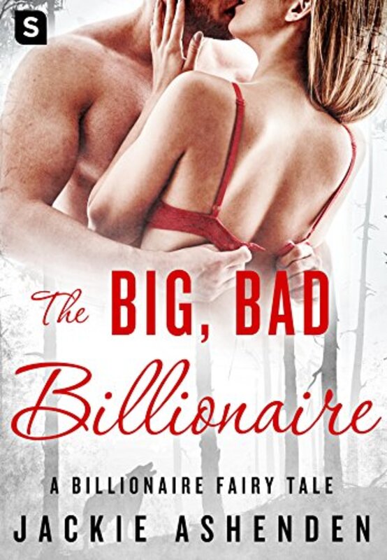 Book cover for "The Big, Bad Billionaire" by Jackie Ashenden