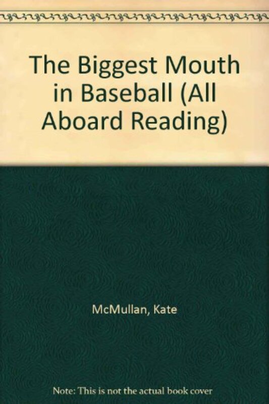 Book cover for "The Biggest Mouth in Baseball" by Kate McMullan