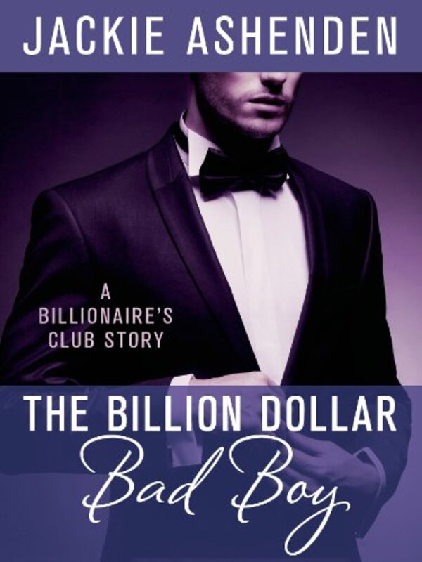 Book cover for "The Billion Dollar Bad Boy" by Jackie Ashenden