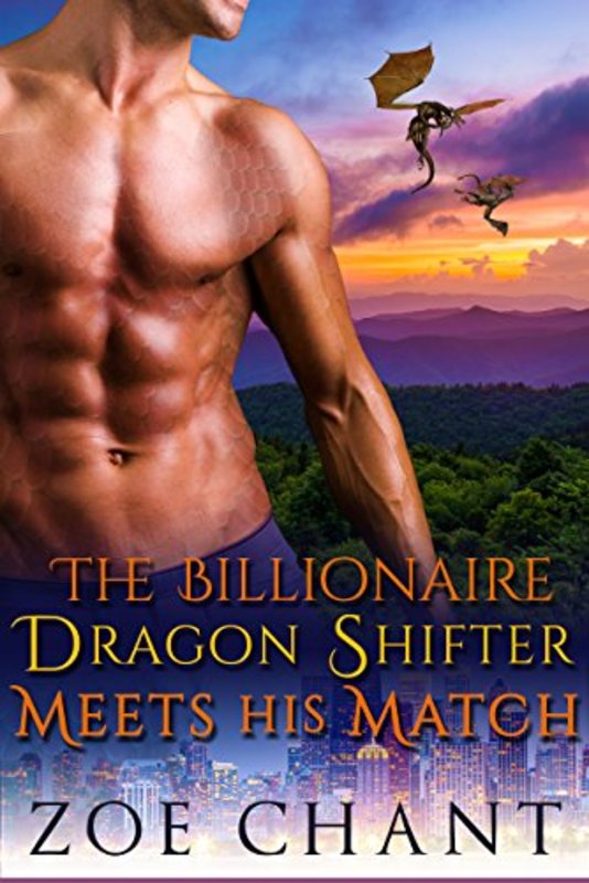 Book cover for "The Billionaire Dragon Shifter Meets His Match" by Zoe Chant