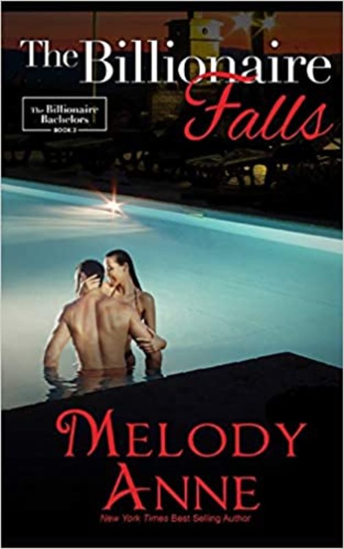 Book cover for "The Billionaire Falls" by Melody Anne