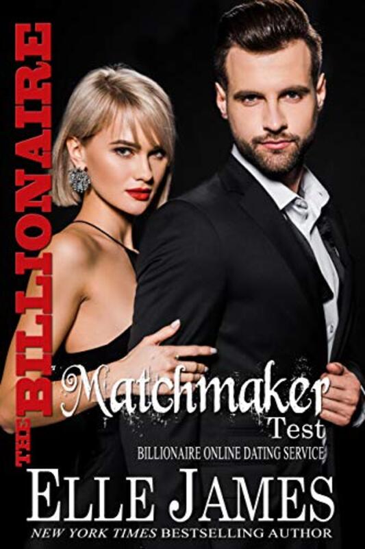 Book cover for "The Billionaire Matchmaker Test" by Elle James