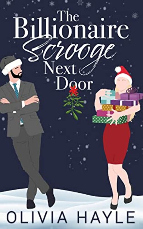 Book cover for "The Billionaire Scrooge Next Door" by Olivia Hayle