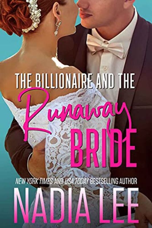 Book cover for "The Billionaire and the Runaway Bride" by Nadia Lee