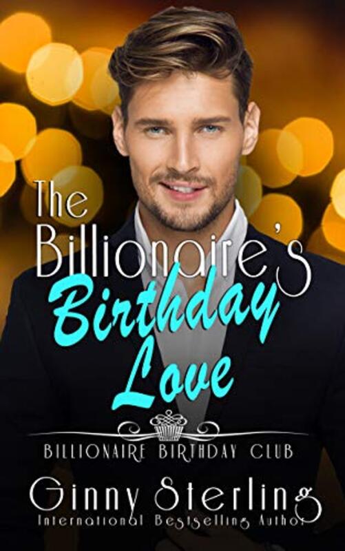 Book cover for "The Billionaire's Birthday Love" by Ginny Sterling