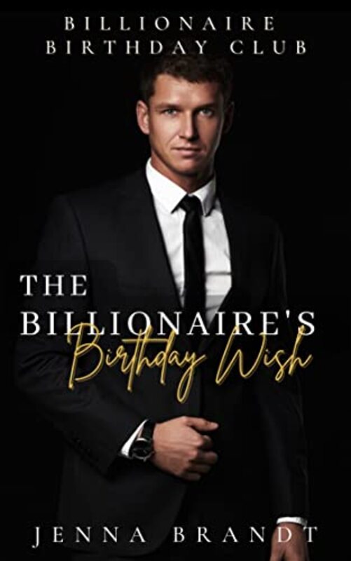Book cover for "The Billionaire's Birthday Wish" by Jenna Brandt