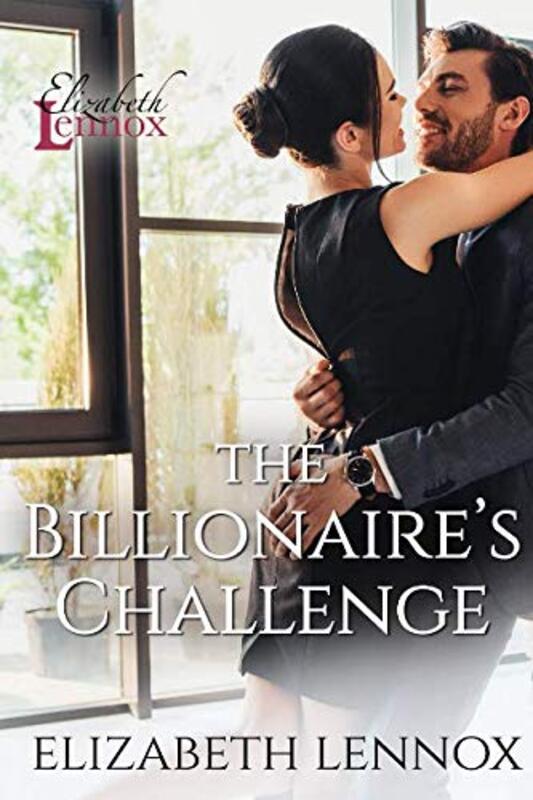 Book cover for "The Billionaire's Challenge" by Elizabeth Lennox