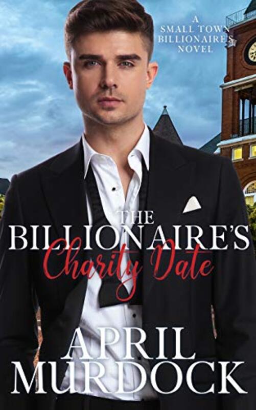 Book cover for "The Billionaire's Charity Date" by April Murdock