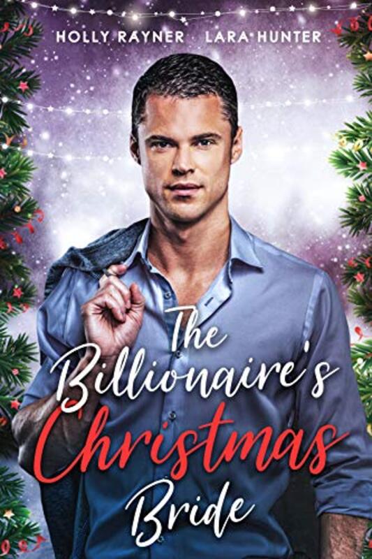 Book cover for "The Billionaire's Christmas Bride" by Holly Rayner