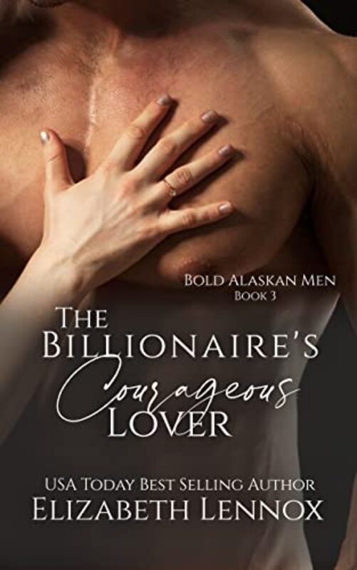 Book cover for "The Billionaire's Courageous Lover" by Elizabeth Lennox