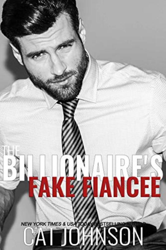 Book cover for "The Billionaire's Fake Fiancee" by Cat Johnson