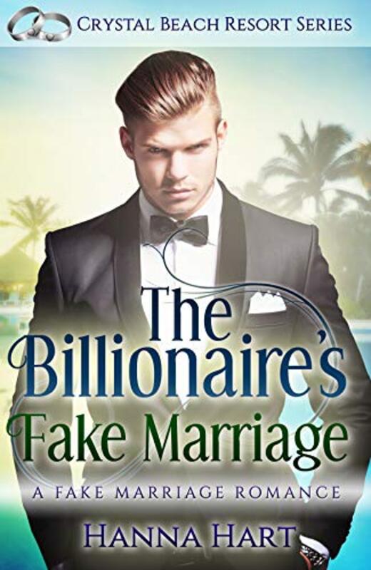 Book cover for "The Billionaire's Fake Marriage" by Hanna Hart