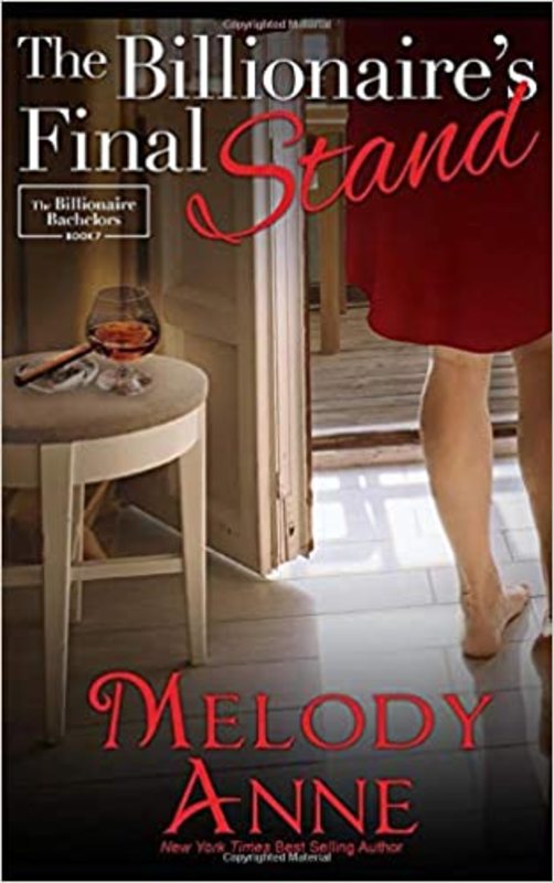 Book cover for "The Billionaire's Final Stand" by Melody Anne