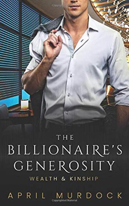 Book cover for "The Billionaire's Generosity" by April Murdock