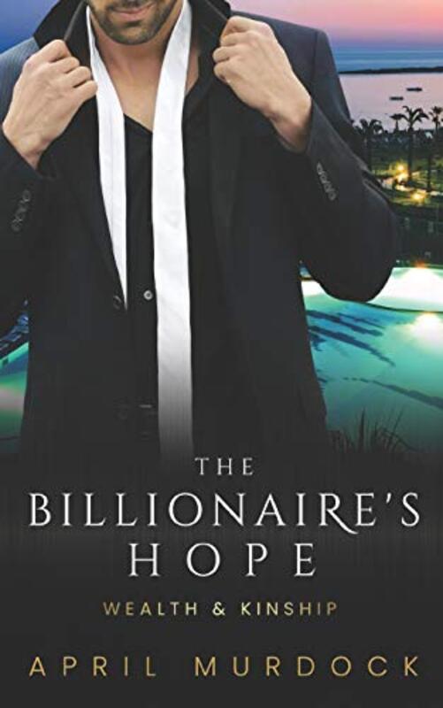 Book cover for "The Billionaire's Hope" by April Murdock