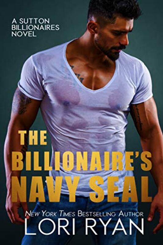 Book cover for "The Billionaire's Navy SEAL" by Lori Ryan