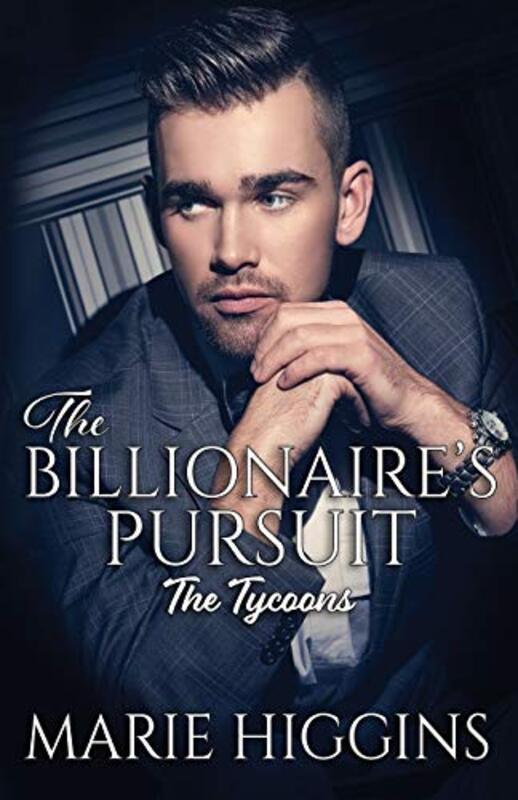Book cover for "The Billionaire's Pursuit" by Marie Higgins