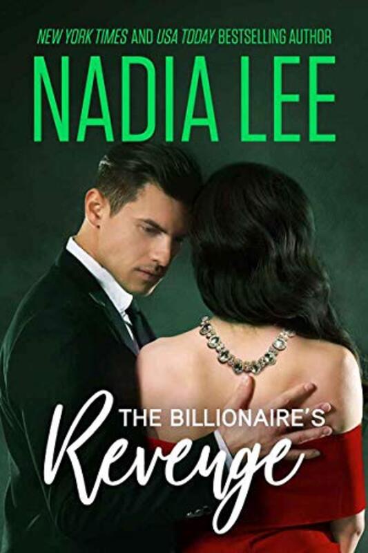 Book cover for "The Billionaire's Revenge" by Nadia Lee