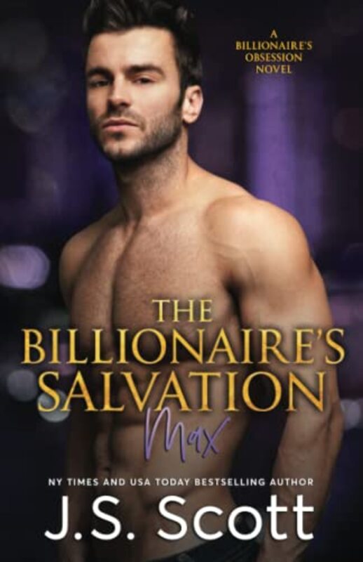 Book cover for "The Billionaire's Salvation ~ Max" by JS Scott