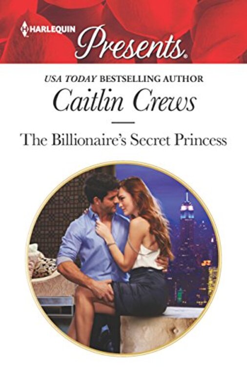 Book cover for "The Billionaire's Secret Princess" by Caitlin Crews