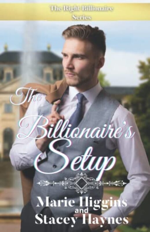 Book cover for "The Billionaire's Setup" by Marie Higgins