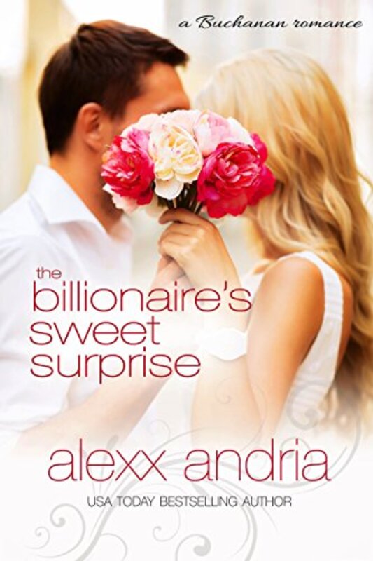 Book cover for "The Billionaire's Sweet Surprise" by Alexx Andria