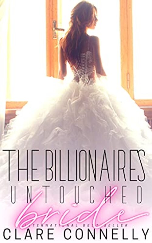 Book cover for "The Billionaire's Untouched Bride" by Clare Connelly