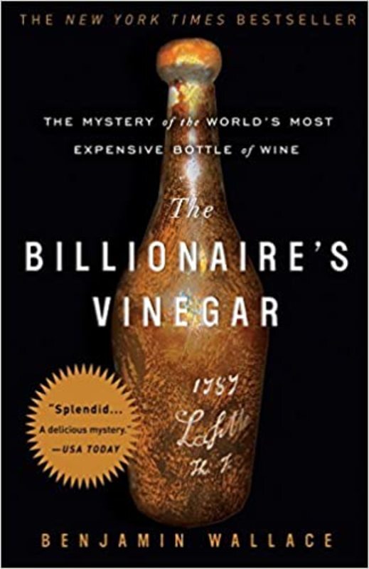 Book cover for "The Billionaire's Vinegar" by Benjamin Wallace