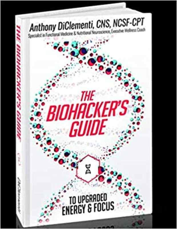 Book cover for "The Biohacker's Guide to Upgraded Energy and Focus" by Anthony DiClementi