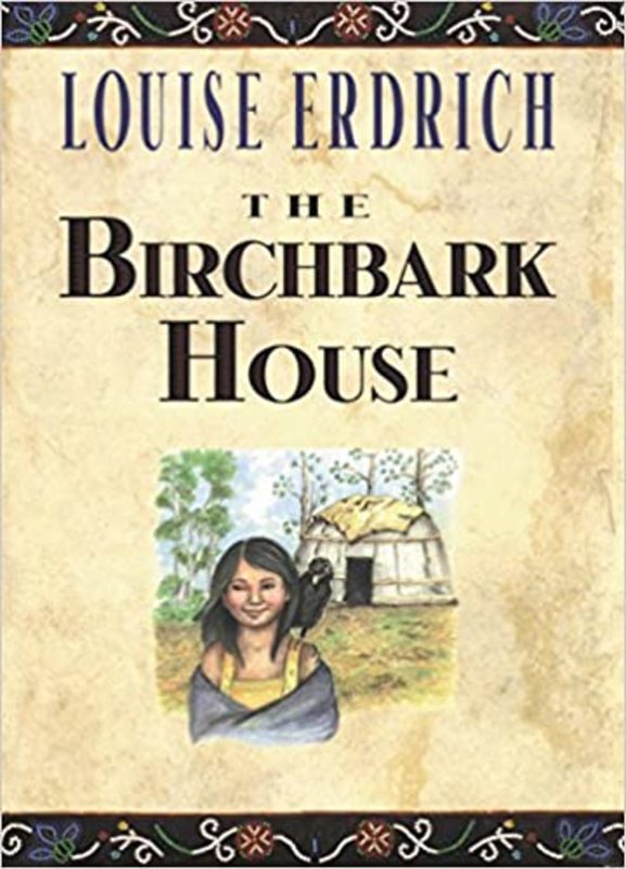 Book cover for "The Birchbark House" by Louise Erdrich
