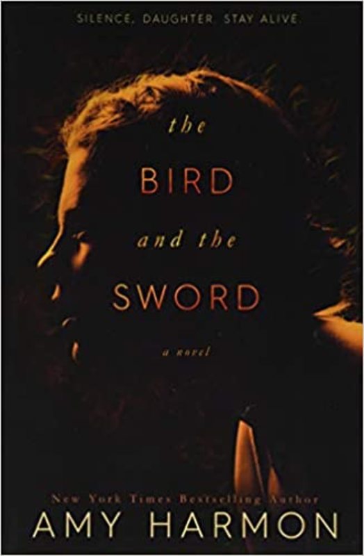 Book cover for "The Bird and the Sword" by Amy Harmon