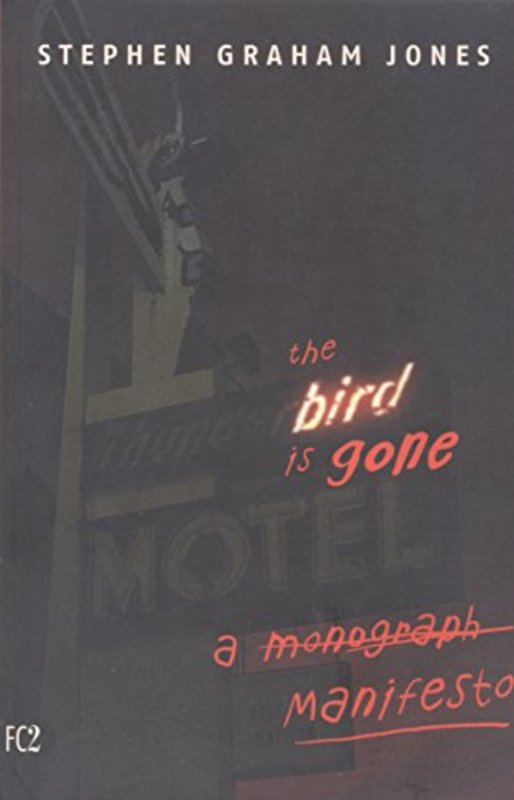 Book cover for "The Bird is Gone" by Stephen Graham Jones