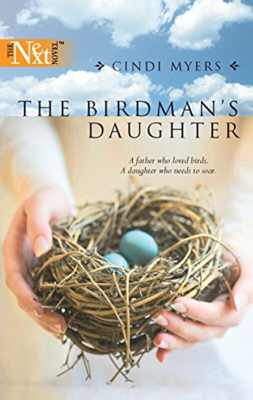 Book cover for "The Birdman's Daughter" by Cindi Myers