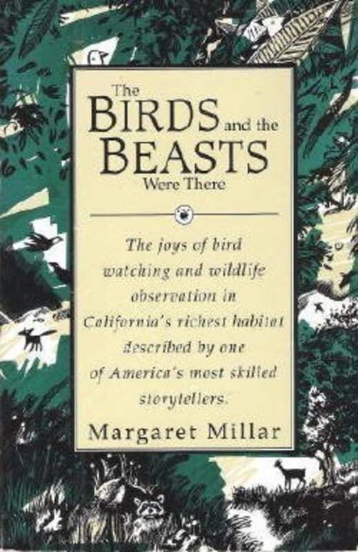 Book cover for "The Birds and the Beasts Were There" by Margaret Millar