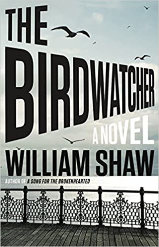 Book cover for "The Birdwatcher" by William Shaw