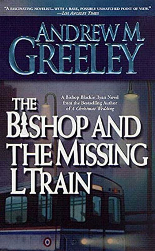 Book cover for "The Bishop and the Missing L Train" by Andrew M Greeley