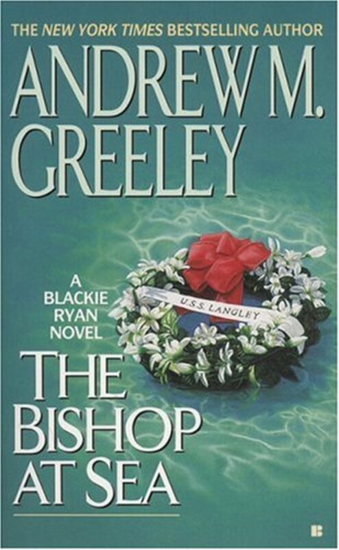Book cover for "The Bishop at Sea" by Andrew M Greeley