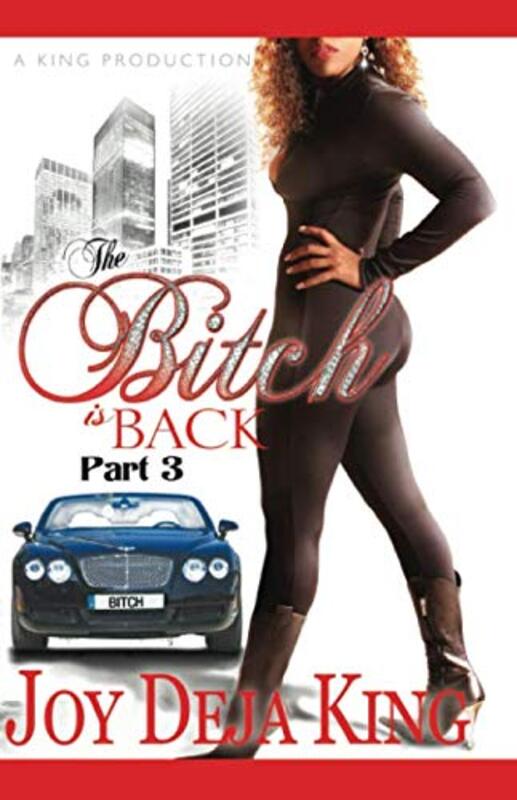 Book cover for "The Bitch Is Back" by Joy Deja King