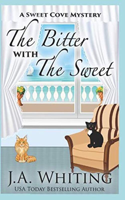 Book cover for "The Bitter With The Sweet" by JA Whiting