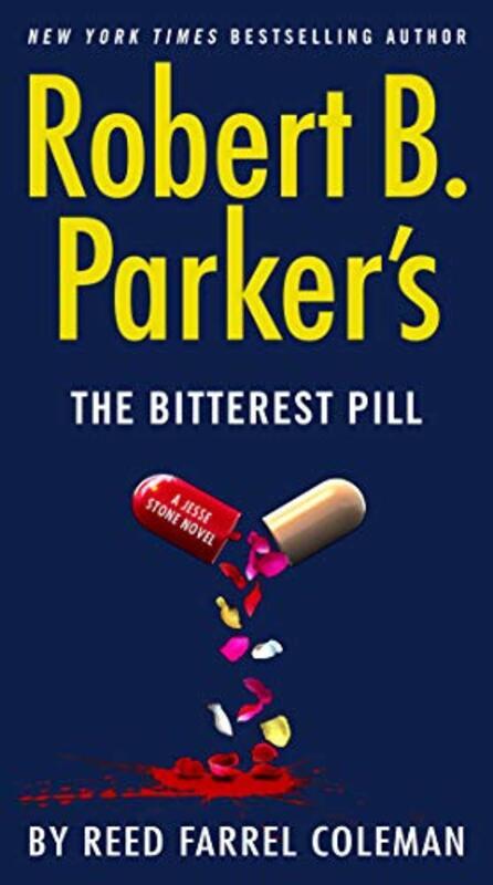 Book cover for "The Bitterest Pill" by Reed Farrel Coleman