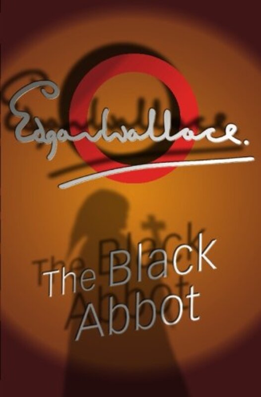 Book cover for "The Black Abbot" by Edgar Wallace