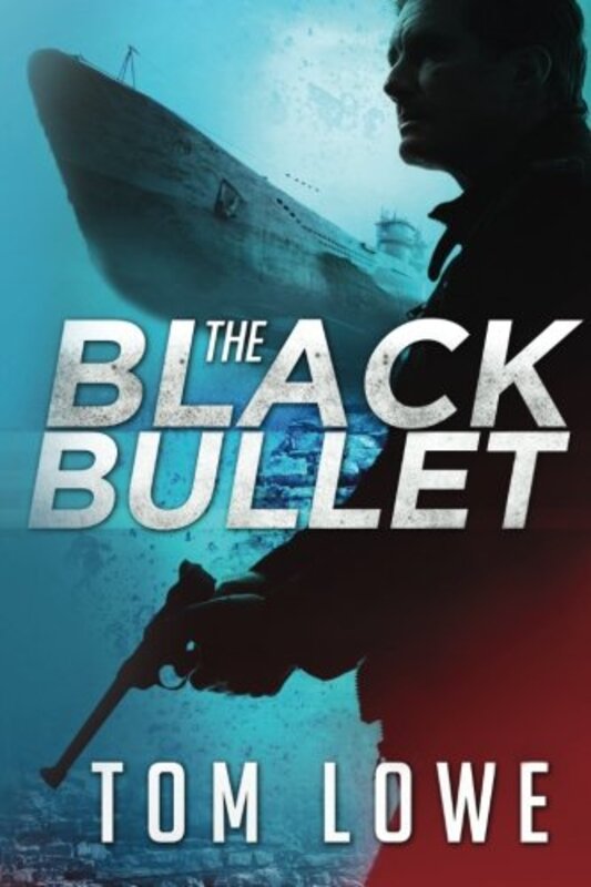 Book cover for "The Black Bullet" by Tom Lowe