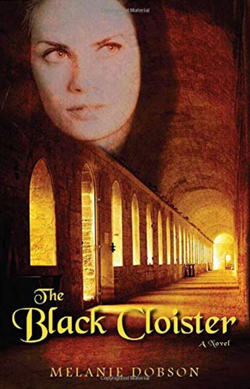 Book cover for "The Black Cloister" by Melanie Dobson