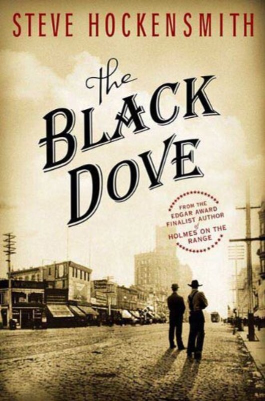 Book cover for "The Black Dove" by Steve Hockensmith