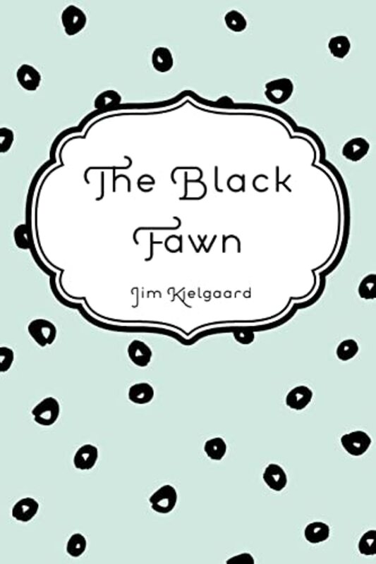 Book cover for "The Black Fawn" by Jim Kjelgaard