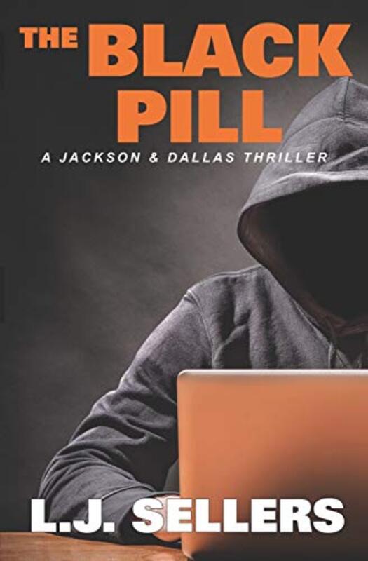 Book cover for "The Black Pill" by LJ Sellers