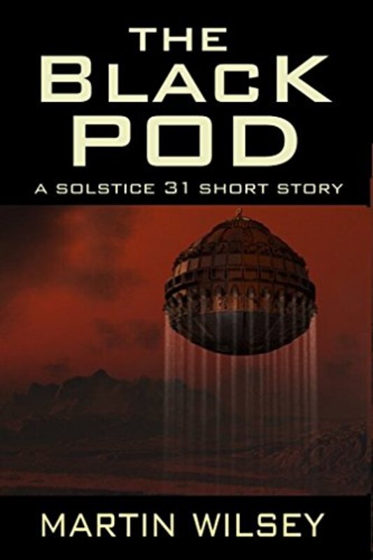 Book cover for "The Black Pod" by Martin Wilsey
