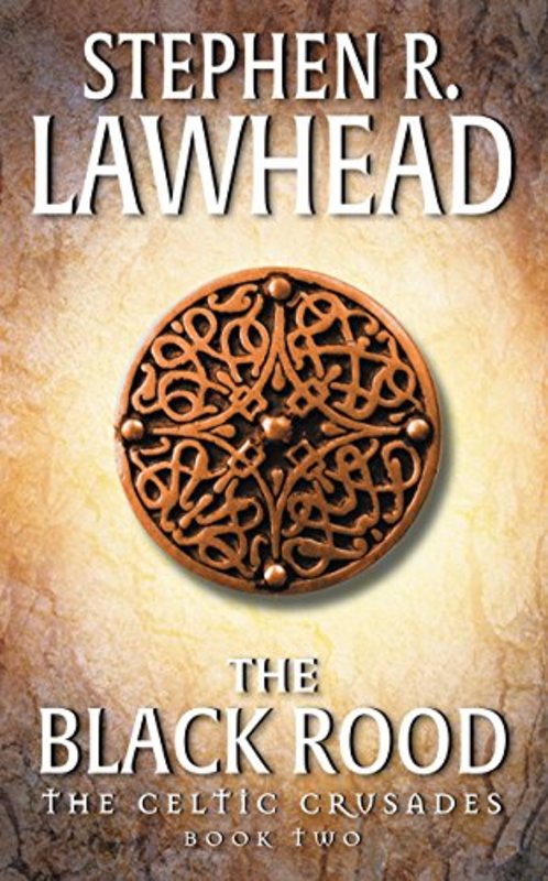 Book cover for "The Black Rood" by Stephen R Lawhead
