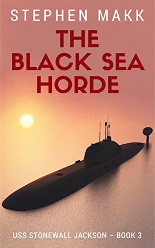 Book cover for "The Black Sea Horde" by Stephen Makk